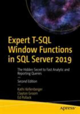 Expert T-SQL Window Functions in SQL Server 2019 : The Hidden Secret to Fast ...