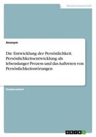 Die Entwicklung Der PersöNlichkeit. PersöNlichkeitsentwicklung Als Lebenslanger