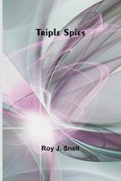 Roy J. Snell | Triple Spies | Taschenbuch | Englisch (2024) | Alpha Edition
