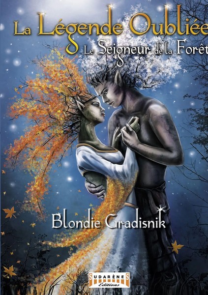 Blondie Gradisnik | La LéGende OubliéE: Le Seigneur De La ForêT | Taschenbuch-image