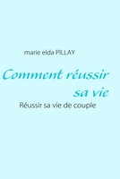 Marie Elda Pillay | Comment RéUssir Sa Vie | Taschenbuch | FranzöSisch (2008)