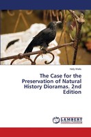 Holly Wells | The Case For The Preservation Of Natural History Dioramas. 2Nd...