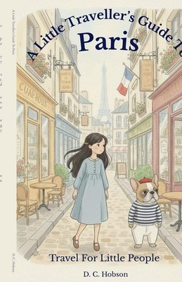 A Little Traveller's Guide To Paris | D. C. Hobson | englisch
