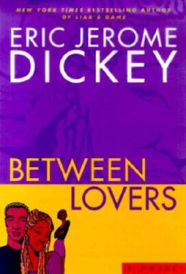 Between Lovers - Hardcover By Dickey, Eric Jerome - GOOD