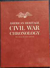 American Heritage Civil War Chronology: With Notes on the Leading Participants