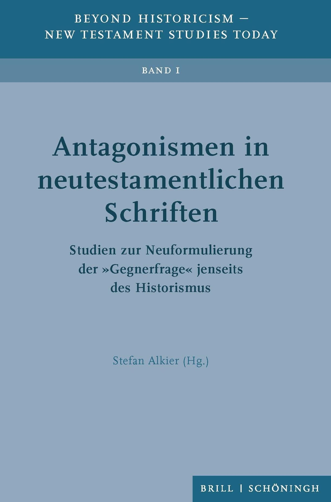 Thumbnail - Antagonismen In Neutestamentlichen Schriften Stefan Alkier