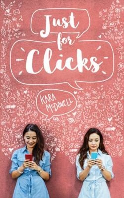 Just for Clicks Paperback Kara McDowell