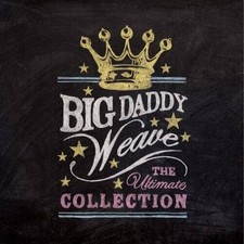 The Ultimate Collection - Audio CD By Big Daddy Weave - GOOD