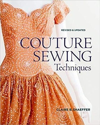 Couture Sewing Techniques, Revised & Updated by C. Schaeffer (English) Paperback