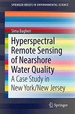 HYPERSPECTRAL REMOTE SENSING OF NEARSHORE WATER QUALITY: A By Sima Bagheri *NEW*