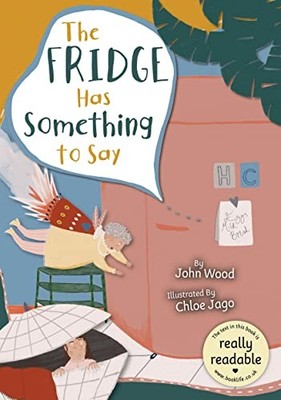The Fridge Has Something to Say (BookLife ... by Wood, John Paperback / softback
