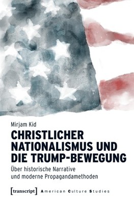 Mirjam Kid Christlicher Nationalismus und die Trump-Bewegung