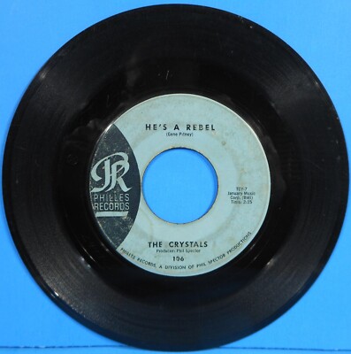 THE CRYSTALS HE'S A REBEL ~ I LOVE YOU EDDIE 7'' 45 RPM 1962 NICE CONDITION VG!!A
