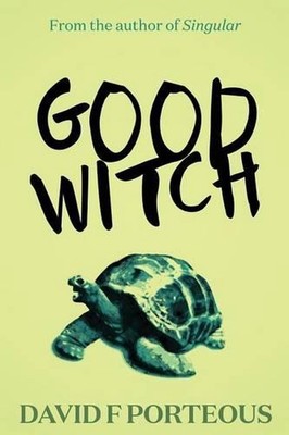 Good Witch by David F. Porteous (English) Paperback Book