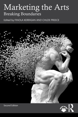 Marketing the Arts Breaking Boundaries Finola Kerrigan (u. a.) Taschenbuch 2022