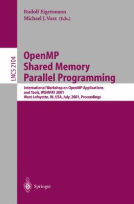 Openmp Shared Memory Parallel Programming : International Workshop on Openmp ...