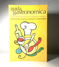 GUIDA GASTRONOMICA RISTORANTI PIZZERIE BOLOGNA IMOLA FAENZA LIBRO - (153)