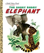 The Saggy Baggy Elephant (Little Golden Book)...