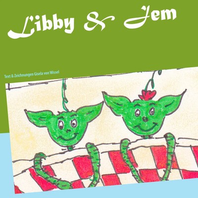 Libby & Jem | Gisela von Wissel | Taschenbuch | 68 S. | Deutsch | 2019