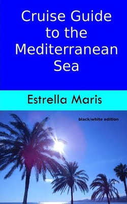 Cruise Guide to the Mediterranean Sea - black/white edition: Tip