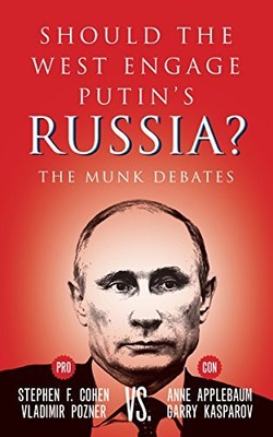 Sollte der Westen Putins Russland engagieren?: The Munk... - Cohen, Stephen F.
