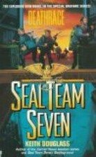 Seal Team Seven 07: Deathrace Douglass, Keith: 219898