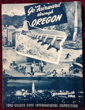 "GO FAIRWARD THROUGH OREGON" 1940 GOLDEN GATE INTERNATIONAL EXPOSITION FLYER/PIX