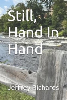 Still, Hand In Hand by Marilyn J. Merritt Paperback Book