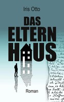 Das Elternhaus | Iris Otto | Taschenbuch | 408 S. | Deutsch | 2025