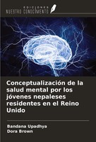 Bandana Upadhya (U. A.) | ConceptualizacióN De La Salud Mental Por Los...