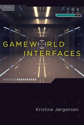 Gameworld Interfaces by Kristine Jorgensen: Used