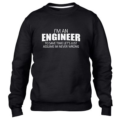 Im an Engineer Im always Right Lustiges Herren Sweatshirt Kinder Sweat Oberteil