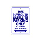 1965 Plymouth Only Other Will Towed Reserved Parking Aluminum Metal Tin Sign