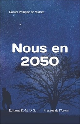 Nous en 2050: Un voyage magique dans la physique des quanta, des cordes et des p