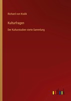Richard Von Kralik | Kulturfragen | Taschenbuch | Deutsch (2023) | 480 S.