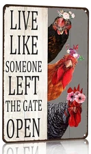 Crazysign Chiken Gifts Vintage Chicken Sign Live Like Someone Left The Gate O...