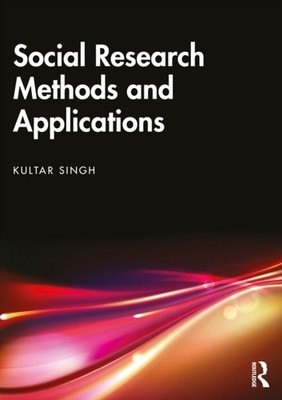 SOCIAL RESEARCH METHODS AND APPLICATION by SINGH KULTAR Paperback Self Help