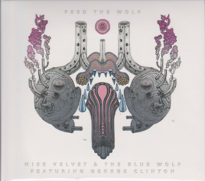 MISS VELVET & THE BLUE WOLF Feat GEORGE CLINTON Feed The Wolf CD 2019 Funk Soul