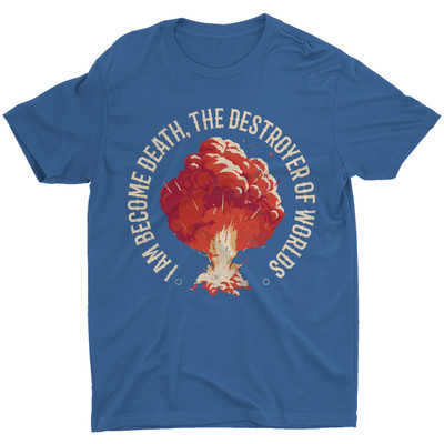 Mushroom Cloud Physics Physicist Science Physicist Quote T-Shirt Men's Tee Geek