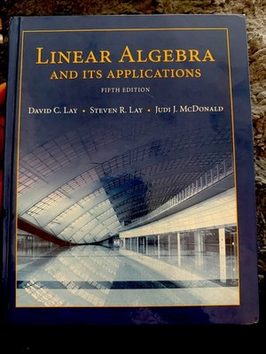 Linear Algebra and Its Applications Book 5th ED Lay McDonald Math C-593