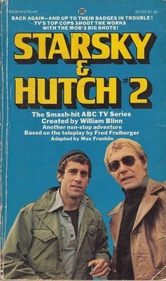 Starsky & Hutch #2 (Kill Huggy Bear) by Max Franklin, Acceptable Book