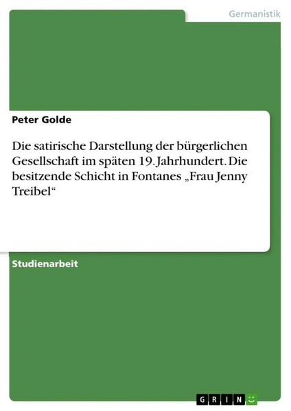 Peter Go*De | Die Satirische Darstellung Der BüRgerlichen Gesellschaft Im...-image