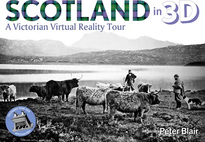 Fotobuch Schottische Geschichte ''Schottland in 3D - eine viktorianische Virtual Reality Tour''