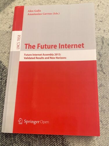 The Future Internet Future Internet Assembly 2013 Book LNCS 7858