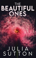 Julia Sutton | The Beautiful Ones | Buch | Englisch (2024) | Next Chapter