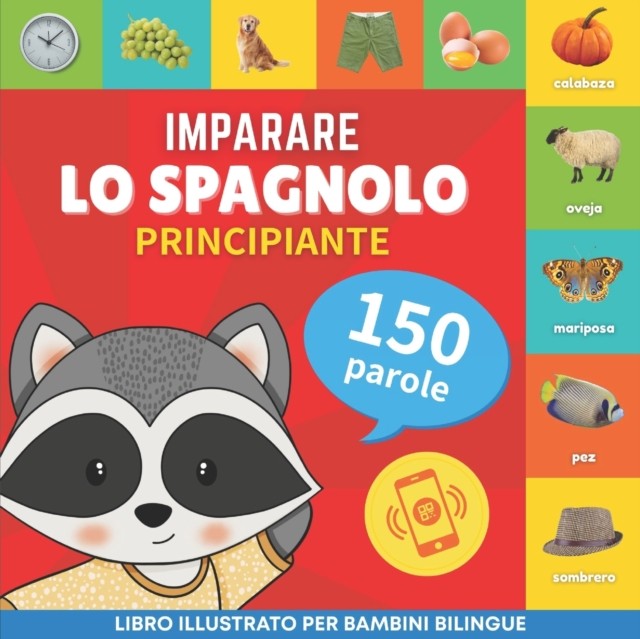 Imparare Lo Spagnolo - 150 Parole Con Pr