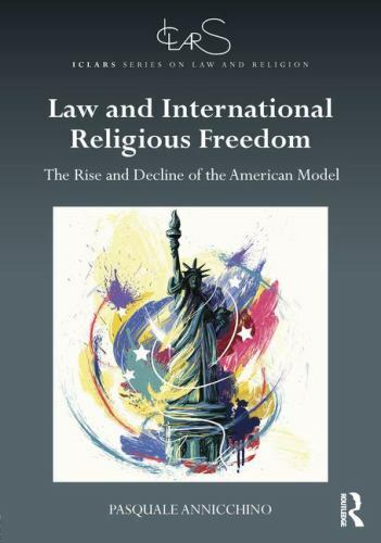 Iclars Series on Law and Religion Ser.: Law and International Religious ...