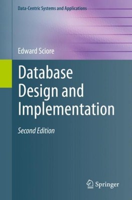 Database Design and Implementation, Paperback by Sciore, Edward, Brand New, F...