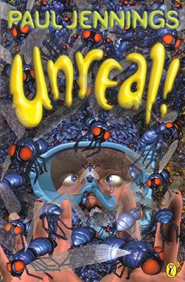 Unreal!: Eight Surprising Stories By Paul Jennings. 978014037099