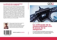 Jorge Pablo MartíNez | La UnificacióN De La Responsabilidad Civil. El Ocaso...